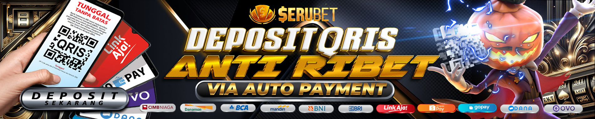 deposit qris anti ribet di serubet